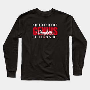 Genius, billionaire, playboy, philanthropist. Long Sleeve T-Shirt